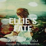 Ellie's Fate cover image