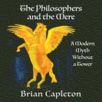 The Philosophers and the Mere cover image