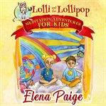 LOLLI AND THE LOLLIPOP cover image