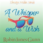 A WHISPER AND A WISH cover image