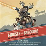 Mooses With Bazookas cover image