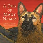 A dog of many names cover image