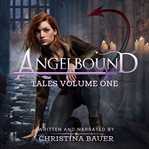 Angelbound tales. Volume one cover image