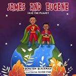 James and eugene save the planet cover image