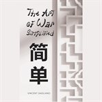 The Art of War Simplified by Vincent Gagliano cover image