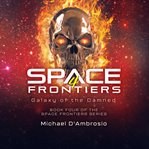 Galaxy of the damned : Space Frontiers cover image