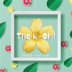 The K-OH! : OH! cover image