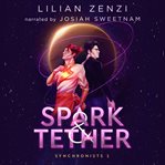 Spark and Tether cover image