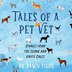Tales of a Pet Vet cover image