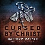 CURSED BY CHRIST cover image