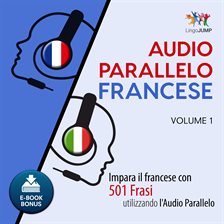 Audio Parallelo Francese Volume 1