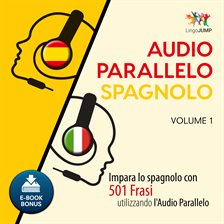 Audio Parallelo Spagnolo Volume 1