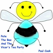Cover image for Pete The Bee And The Vicar's Tea Party