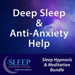 DEEP SLEEP & ANTI-ANXIETY HELP cover image