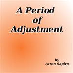 A period of adjustment cover image