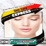 SKIN CARE EXPRESS cover image