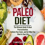 PALEO DIET: LOSE WEIGHT AND GET HEALTHY cover image