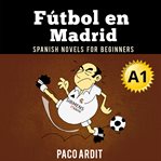 FÚTBOL EN MADRID cover image