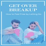 GET OVER BREAKUP cover image
