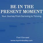 Be in the present moment cover image