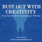 Bust out with creativity cover image