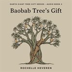 BAOBAB TREE'S GIFT cover image