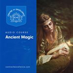Ancient magic cover image