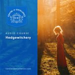 HEDGEWITCHERY cover image