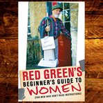 RED GREEN'S BEGINNER'S GUIDE TO WOMEN cover image