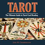 TAROT: THE ULTIMATE GUIDE TO TAROT CARD cover image