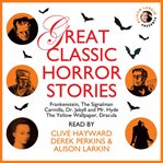 GREAT CLASSIC HORROR STORIES cover image