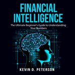 FINANCIAL INTELLIGENCE: THE ULTIMATE BEG cover image