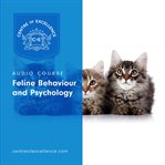 FELINE BEHAVIOUR AND PSYCHOLOGY cover image