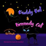 BUDDY BAT & KENNEDY CAT cover image