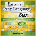 LEARN ANY LANGUAGE FAST cover image