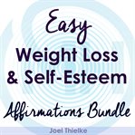 EASY WEIGHT LOSS & SELF-ESTEEM BOOST cover image