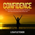 CONFIDENCE: THE ULTIMATE GUIDE TO OVERCO cover image