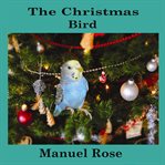 THE CHRISTMAS BIRD cover image