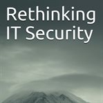 RETHINKING IT SECURITY cover image