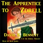 THE APPRENTICE TO ZDRELL cover image