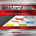 INSTANT TIME MANAGEMENT cover image