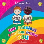 THE MAGICAL RAINBOW INSIDE YOU cover image