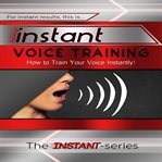 INSTANT VOICE TRAINING cover image