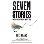 SEVEN STORIES EVERY SALESPERSON MUST TEL cover image