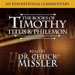 Timothy, titus & philemon. An Expositional Commentary cover image