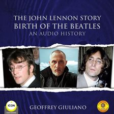 Cover image for The John Lennon Story Birth of the Beatles