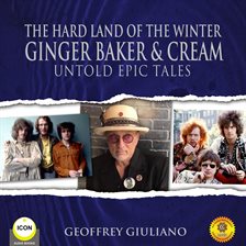 Cover image for The Hard Land of The Winter Ginger Baker & Cream