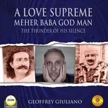 Image de couverture de A Love Supreme Meher Baba God Man
