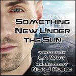SOMETHING NEW UNDER THE SUN cover image