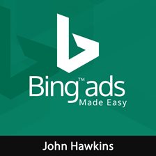 Cover image for Bing Ads Made Easy